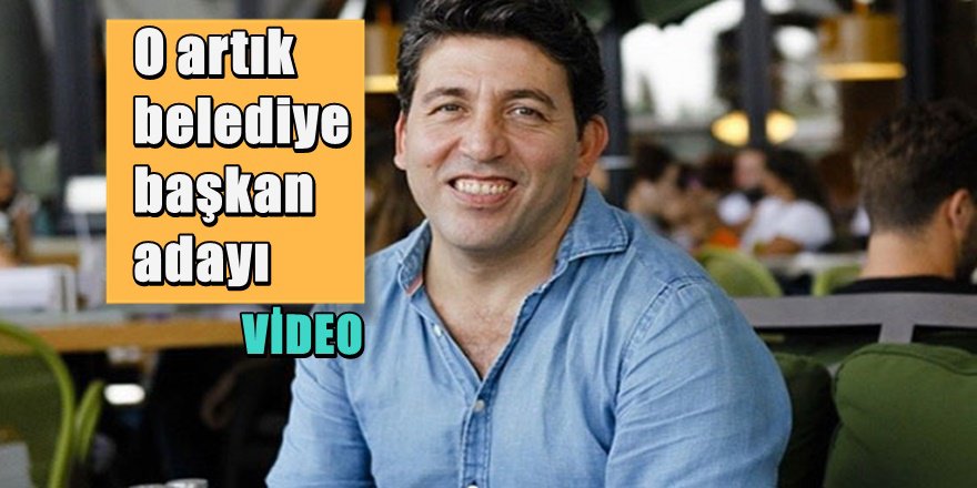 Ünlü oyuncu Kadıköy belediye başkan Adayı oldu