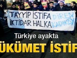 Türkiye Ayakta “Hükümet İstifa!“