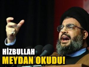 Hizbullah meydan okudu!