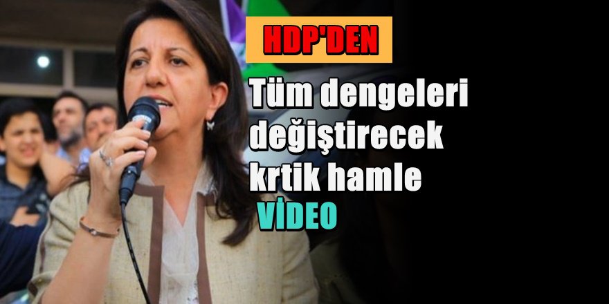 HDP''den " Deprem Yaratacak " Hamle