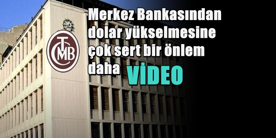 Merkez Bankasından Kritik Dolar Kararı