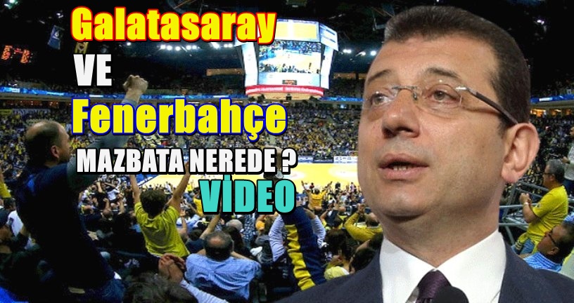 Fenerbahçe Ve Galatasaray Taraftarından İmamoğlu Sloganları