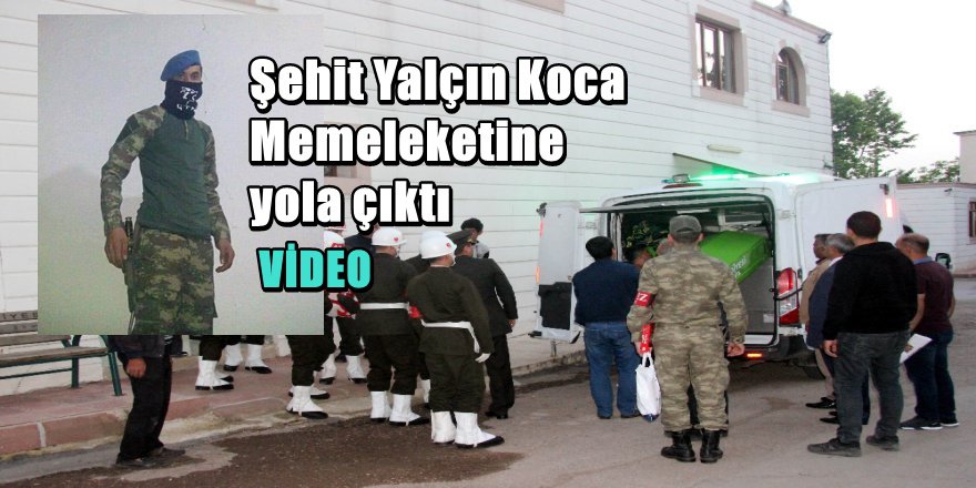 Suriye Şehidi Yalçın Koca Memleketine Uğurlandı