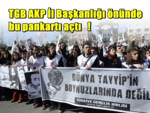 TGB AKP İl Başkanlığı Önünde Bu Pankartı Açtı