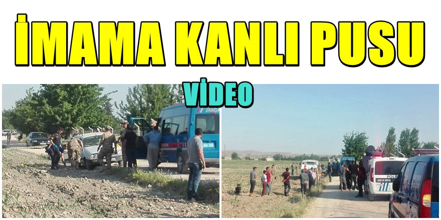 Şanlıurfa'da İmama İnfaz