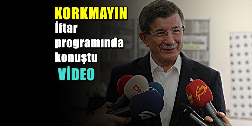 Davutoğlu'ndan Erdoğan'ı Kızdıracak Açıklamalar