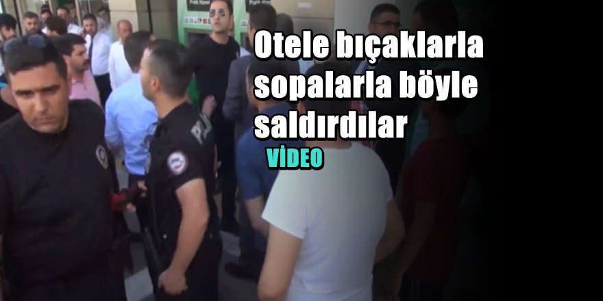Şanlıurfa'da Bankacı Kadının Yakınları otel Bastı , 5 Yaralı