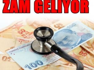 Sağlığımıza 2 Kat Zam geliyor !