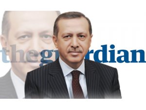 GUARDİAN; ERDOĞAN'A GÜVENİLMEZ