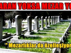 Paran Yoksa Mezar Yok Yasası Geliyor