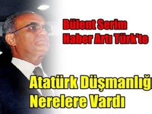 Haber Artı Türk'ün Yeni Yazarı: Bülent Serim