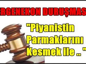 Piyanistin Parmaklarını Kesmekle Eş Değerdir !