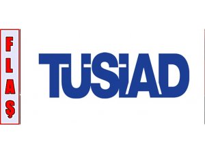 TÜSİAD'DAN MERKEZ BANKASINA AĞIR ELEŞTİRİ