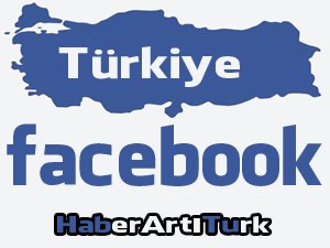 FACEBOOK TÜRKİYE'DE 2 BİN İÇERİK KALDIRDI