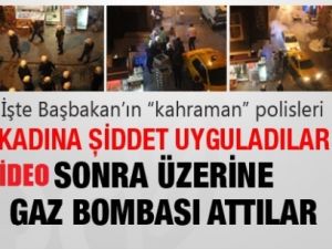 Polis dün yine destan yazdı!.. Önce şiddet sonra keyfi gaz bombası