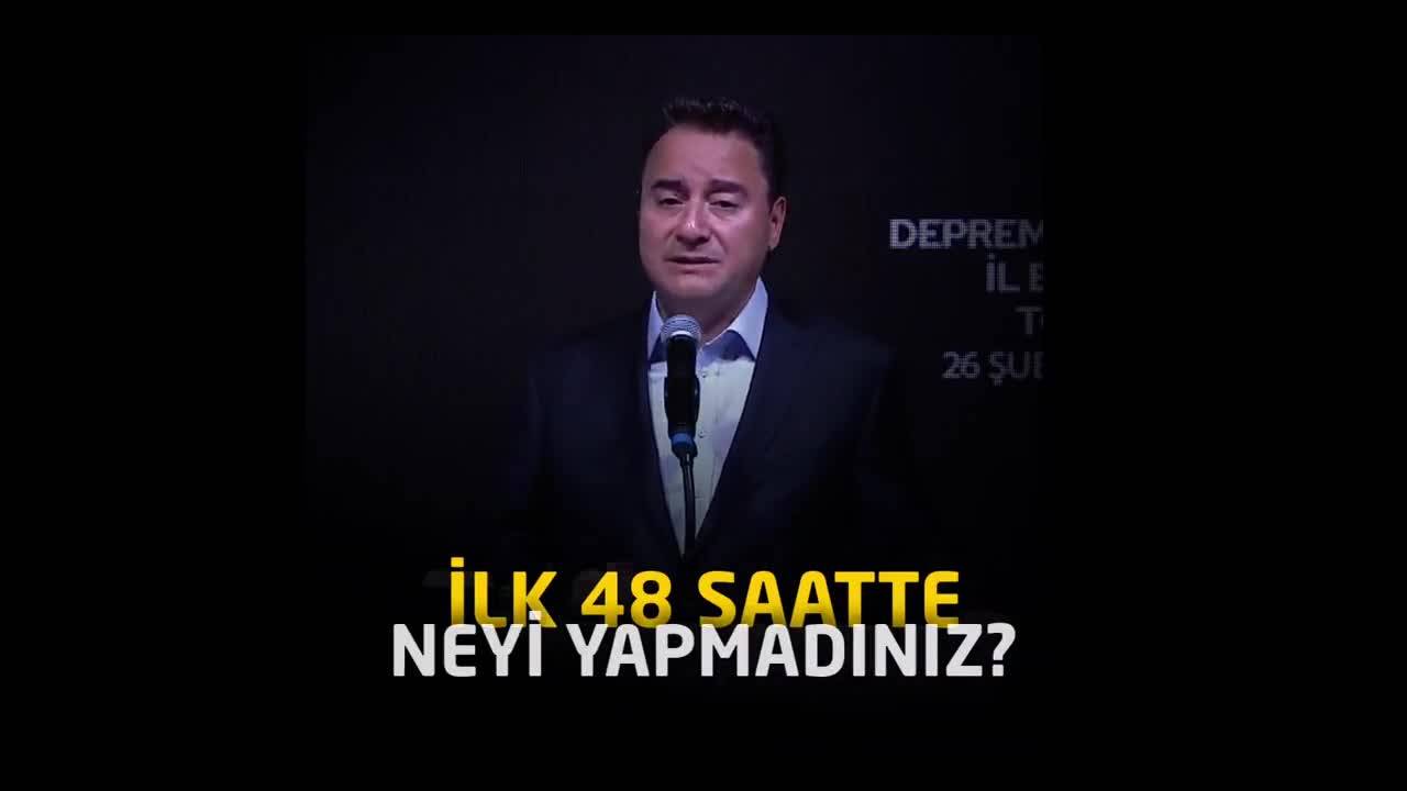 Babacan: İlk 48 Saattekiihmaliniz Yüzünden Kaç Can Kaybettik