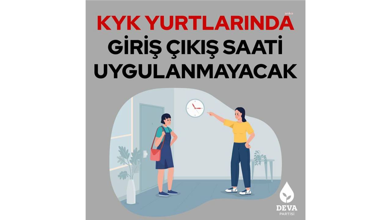 Deva Partisi: "kyk Yurtlarında Girişçıkış Saati Uygulanmayacak"