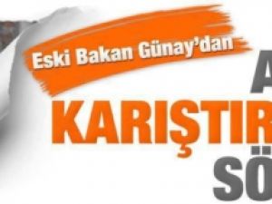 Akp çözülüyor Ertuğrul, Günay yine, bombaladı!