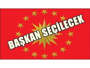 AĞUSTOS'TA CUMHURBAŞKANI DEĞİL BAŞKAN SEÇİLECEK