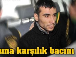 'Borcuna karşılık bacını getir'