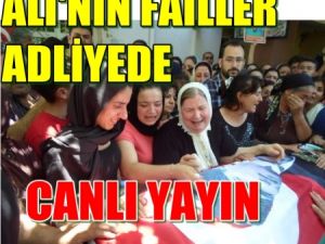 Ali'nin failleri adliyeye getiriliyor
