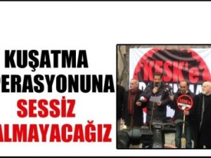 KESK'den Açıklama !