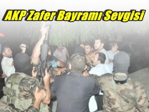 AKP Zafer Bayramı Sevgisi