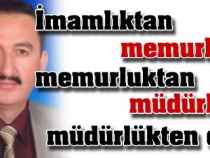 Vekil Kardeşi İmam Jet Hızıyla Müdür Oldu