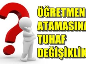 Öğretmene Tuhaf  Atama Değişikliği  Düzenlemesi