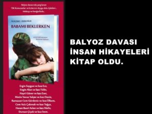 Balyoz davası insan hikayeleri kitap oldu.