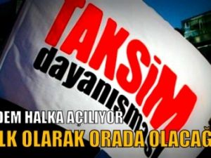 Madem Halka Açılıyor, Halk Olarak Orada Olacağız