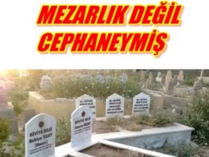 Mezarlık Değil Cephane