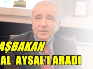 Başbakan, Ünal Aysal'ı aradı