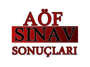 AÖF SONUÇLARI AÇIKLANDI! TIKLA ÖĞREN!