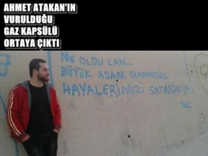 Ahmet Atakan'ı Vuran Gaz Bombası Kapsülü Bulundu
