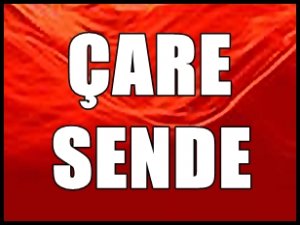 ÇARE SENDE!
