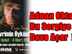 Adnan Oktar Bu Sergiyi Dava Eder