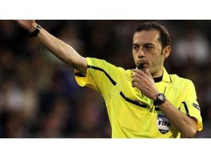 CÜNEYT ÇAKIR, DEV MAÇTA DÜDÜK ÇALACAK