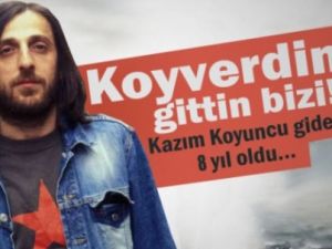 Kazım Koyuncu'nun 8. Ölüm Yıldönümü