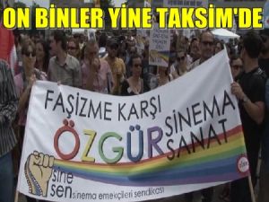 Onbinler yine Taksim'de