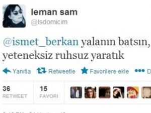 Leman Sam İsmet Berkan'a ne dedi?