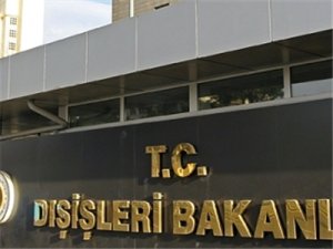 DIŞİŞLERİ BAKANLIĞI'NDAN UYARI