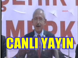 Kılıçdaroğlu Canlı yayında