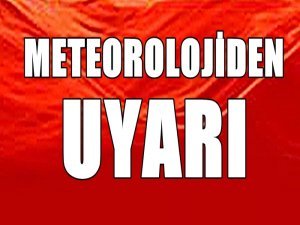 METEOROLOJİDEN KUVVETLİ YAĞIŞ UYARISI!