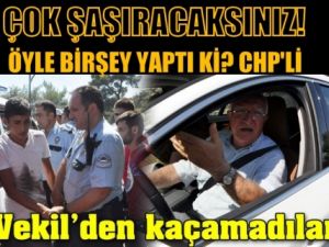 CHP'li vekil öyle birşey yaptı ki? Çok şaşıracaksınız