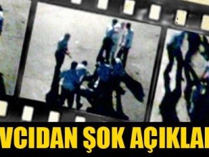 Savcıdan şok açıklama