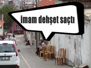 İMAM DEHŞET SAÇTI 2 ÖLÜ BİR YARALI
