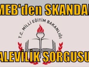 Milli Eğitim Bakanlığı'ndan skandal 'Alevilik' sorgusu