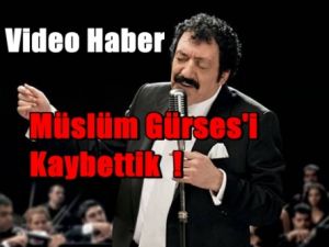 Müslüm Baba'yı Kaybettik