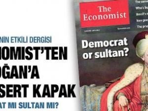 Economist'ten Başbakan'a 'Sultan' kapağı